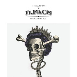 The Art of D*Face: One Man & His Dog