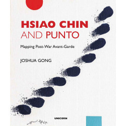 Hsiao Chin and Punto: Mapping Post-War Avant-Garde