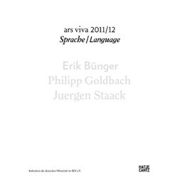 Ars Viva 2011/12 Sprache / Language: Erik Bünger, Philipp Goldbach, Juergen Staack