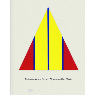 Piet Mondrian - Barnett Newman - Dan Flavin