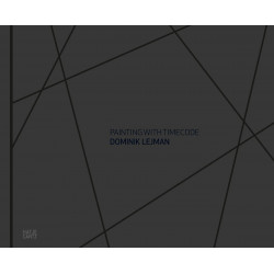 Dominik Lejman: Painting with Timecode