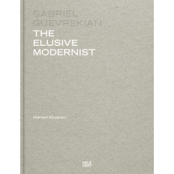 Gabriel Guevrekian: The Elusive Modernist