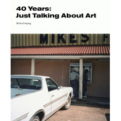 40 Years: Just Talking About Art