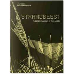 Strandbeest: The Dream Machines of Theo Jansen