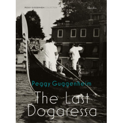 Peggy Guggenheim: the Last Dogaress