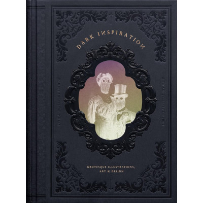 Dark Inspiration: Grotesque Illustrations, Art & Design