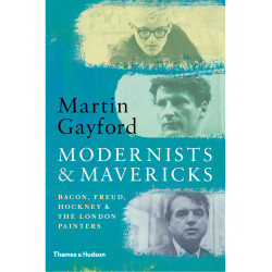 Modernists and Mavericks: Bacon, Freud, Hockney and the London
