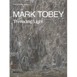 Mark Tobey: Threading Light