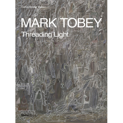 Mark Tobey: Threading Light