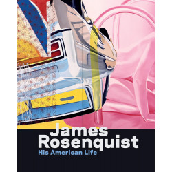 James Rosenquist: His American Life
