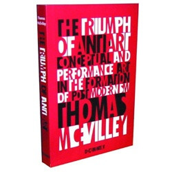Thomas Mcevilley - The Triumph Of Anti-Art