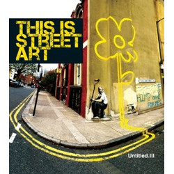 Untitled III: This is Street Art