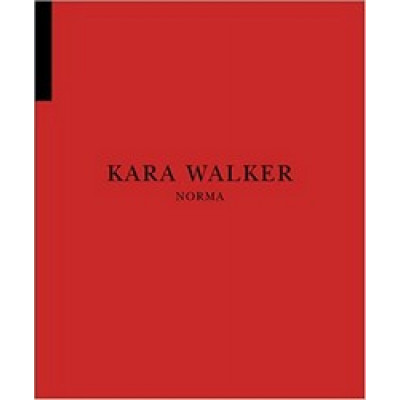 Kara Walker: Norma
