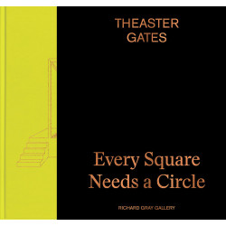 Theaster Gates: Every Square Needs a Circle 2020