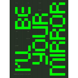 I’ll Be Your Mirror: Art and the Digital Screen