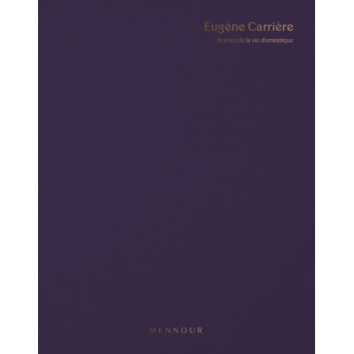 Eugеne Carriеre - Scеnes de la vie domestique