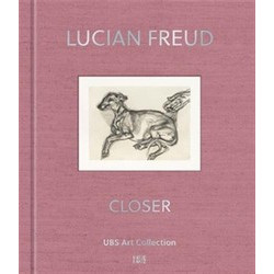 Lucian Freud: Closer