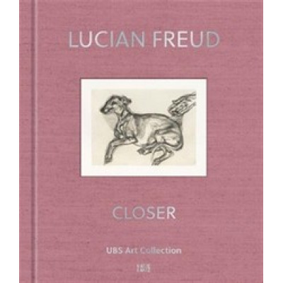 Lucian Freud: Closer