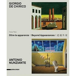 Giorgio de Chirico, Antonio Nunziante: Beyond Appearances