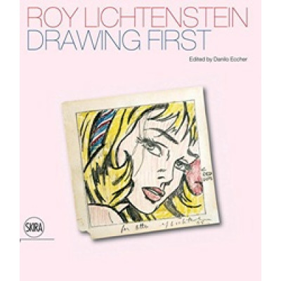 Roy Lichtenstein: Drawing First