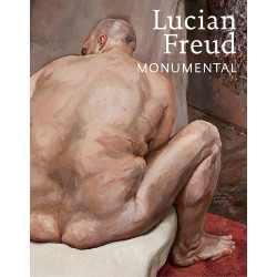 Lucian Freud: Monumental