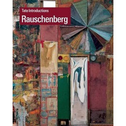 Robert Rauschenberg (Tate Introductions)