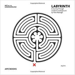 Labyrinth: A Journey Through London's Underground