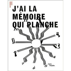 Raymond Hains: J'AI La Memoire Qui Planche