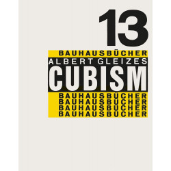 Albert Gleizes: Cubism Bauhausbucher 13
