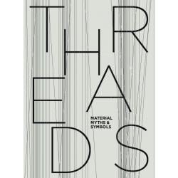 Threads: Material, Myths & Symbols