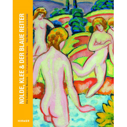 Nolde, Klee & The Blue Rider Nolde, Klee & The Blue Rider