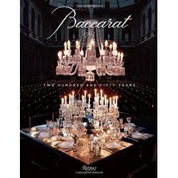 Baccarat: 250 Years of Craftsmanship and Creativity