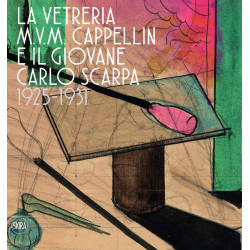 The M.V.M. Cappellin Glassworks and a Young Carlo Scarpa