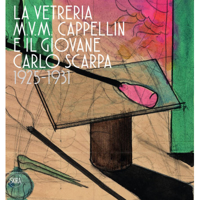 The M.V.M. Cappellin Glassworks and a Young Carlo Scarpa