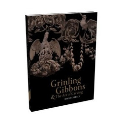 Grinling Gibbons and the Art of Carving
