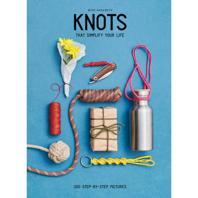 Knots - To Simplify Your Life Knots - To Simplify Your Life