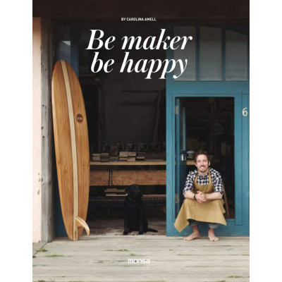 Be Makers, Be Happy