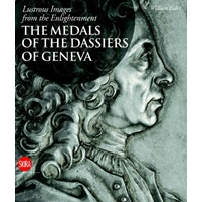 The Medals of the Dassiers of Geneva