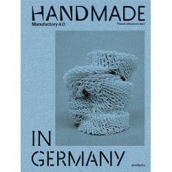 Handmade in Germany: Manufactory 4.0
