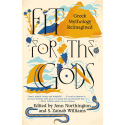Fit for the Gods: Greek Mythology Reimagined