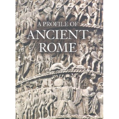 A Profile of Ancient Rome