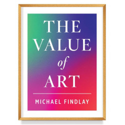 The Value of Art: Money. Power. Beauty