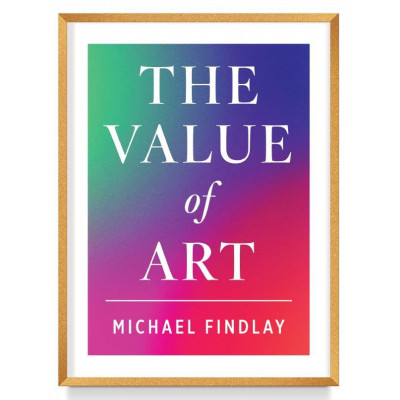 The Value of Art: Money. Power. Beauty