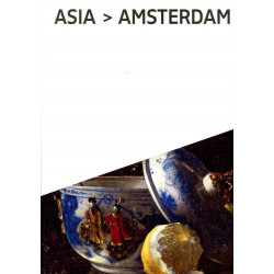 Asia in Amsterdam: The Culture of Luxury in the Golden Age (Уценка)