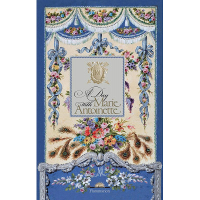 A Day with Marie Antoinette