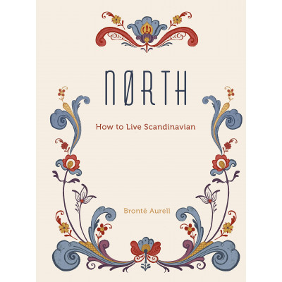 North: How to Live Scandinavian