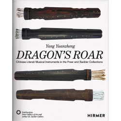 Dragon's Roar: Chinese Literati Musical Instruments