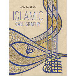 How to Read Islamic Calligraphy