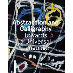 Abstraction and Calligraphy: Towards a Universal Language