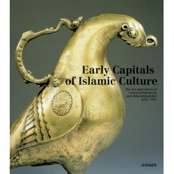 Early Capitals of Islamic Culture